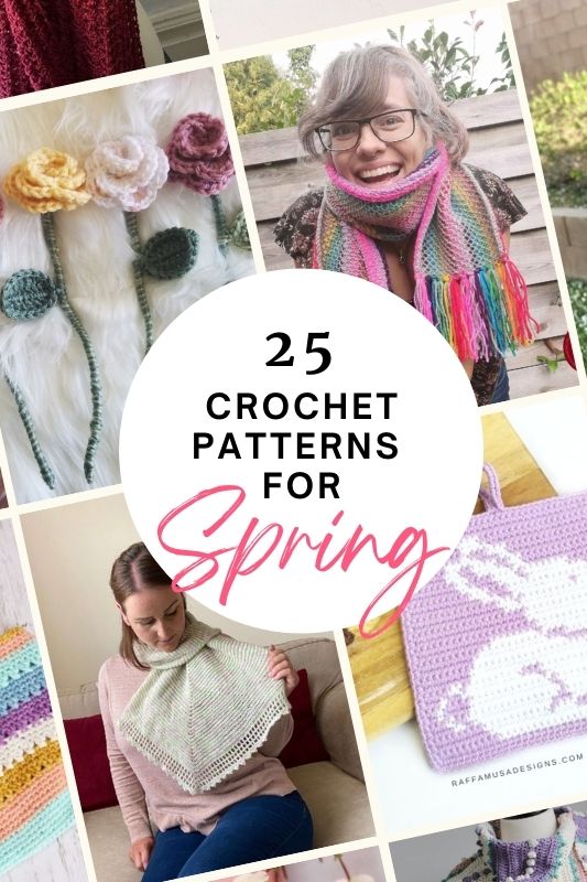 This image is a pinterest pin for this roundup. It reads "25 Crochet Projects for Spring" and has a mosaic of the images in this post in the background.