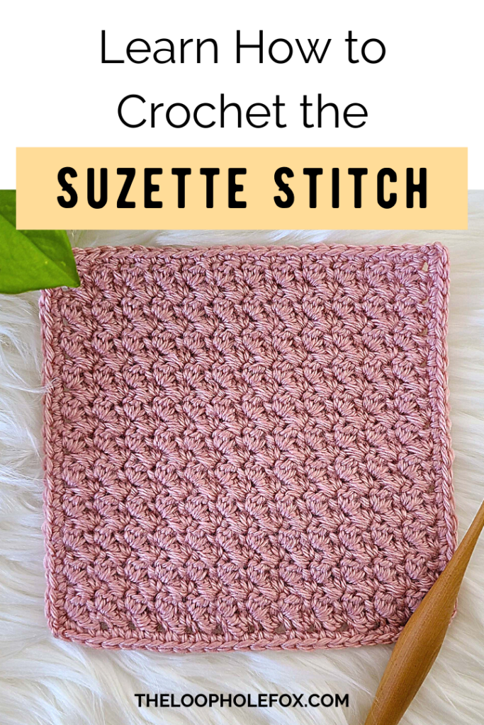 This image is a pinterest pin for the Crochet Suzette Stitch tutorial.