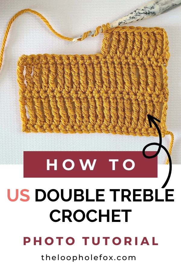 This image is a Pinterest Pin for this US Double Treble Crochet photo tutorial.