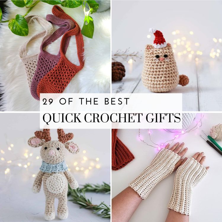 This image is a collage of 4 of the patterns included in this round up. The text on the image reads "29 of the best Quick Crochet Gifts"